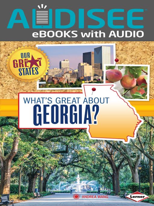 Title details for What's Great about Georgia? by Andrea Wang - Wait list